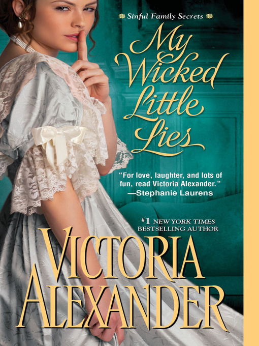 Title details for My Wicked Little Lies by Victoria Alexander - Available